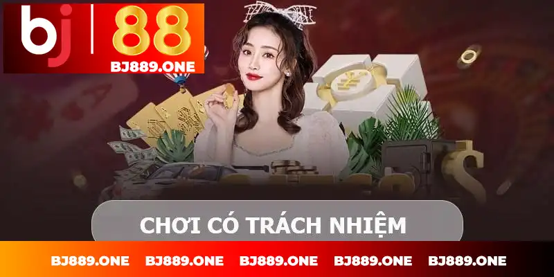Chơi có trách nhiệm là gì?